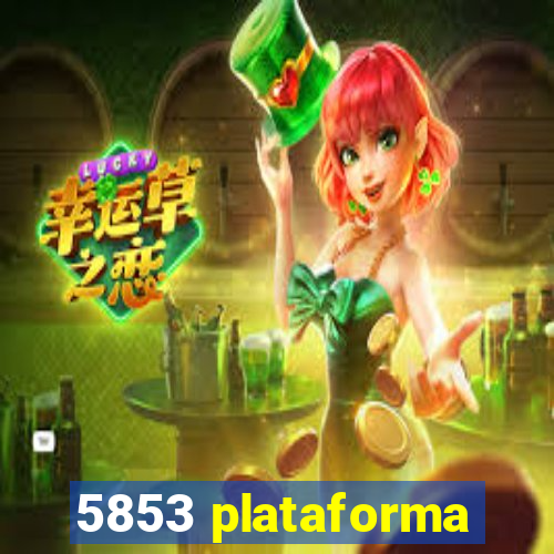 5853 plataforma